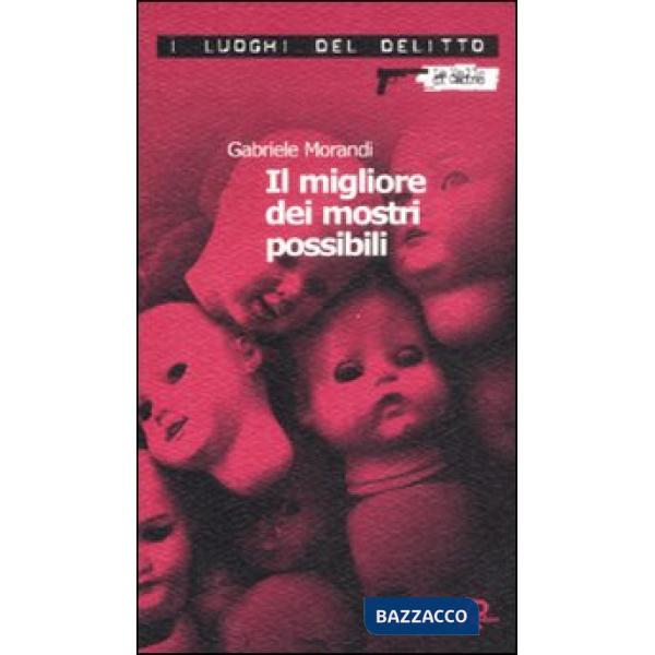 Migliore dei mostri possibili (Il)