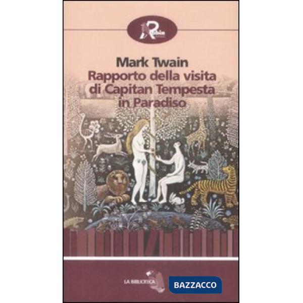 Rapporto della visita di capitan Tempesta in paradiso