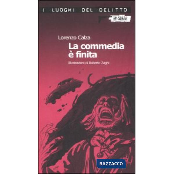 Commedia è finita (La)