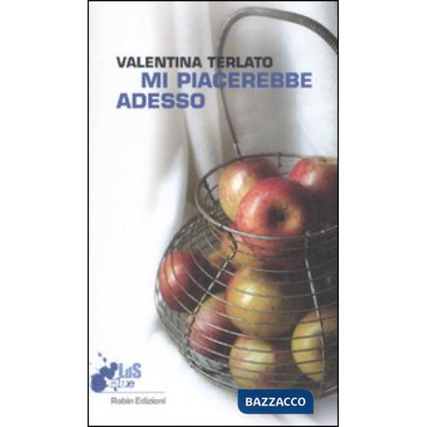 Mi piacerebbe adesso