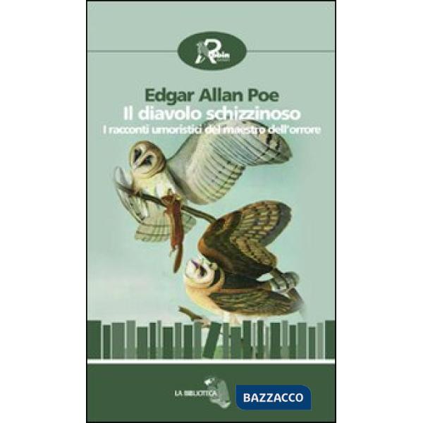 Diavolo schizzinoso. I racconti umoristici del maestro dell'orrore (Il)