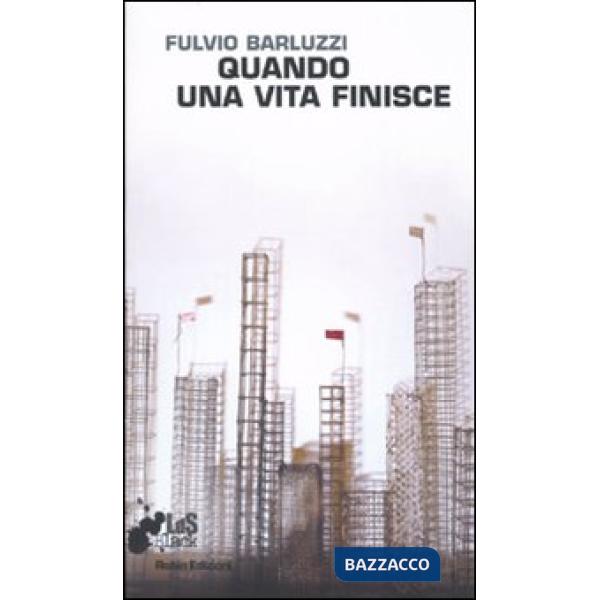 Quando una vita finisce