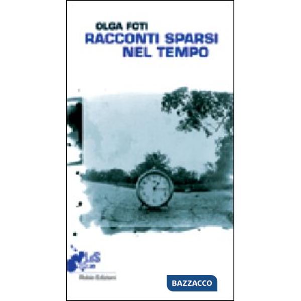 Racconti sparsi nel tempo