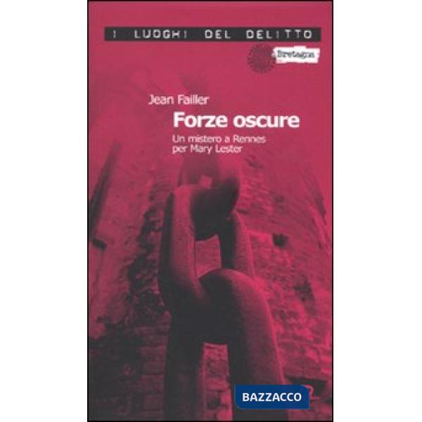 Forze oscure. Un mistero a Rennes per Mary Lester