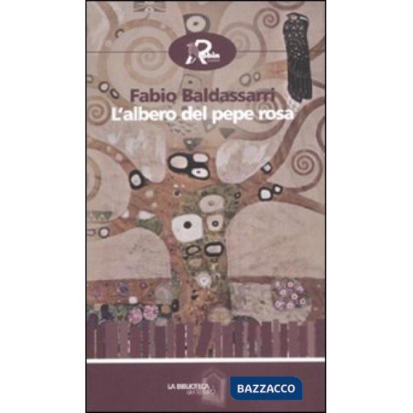 Albero del pepe rosa (L')