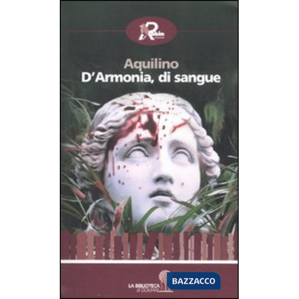 D'armonia, di sangue