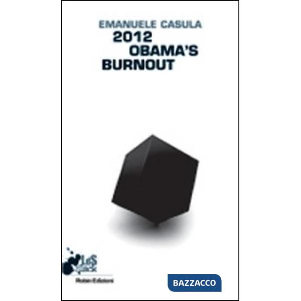 2012 Obama's burnout