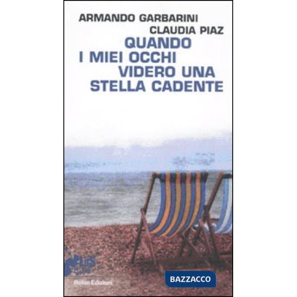 Quando i miei occhi videro una stella cadente