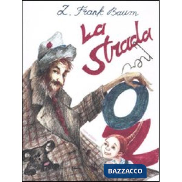 Strada per Oz (La)