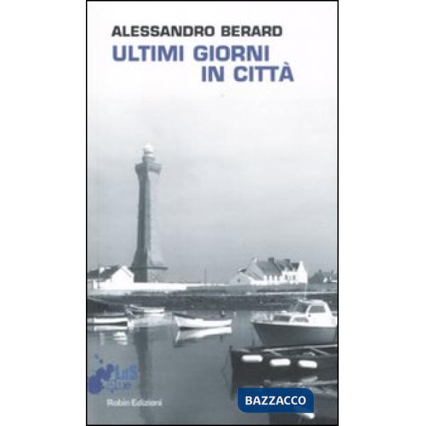 Ultimi giorni in città