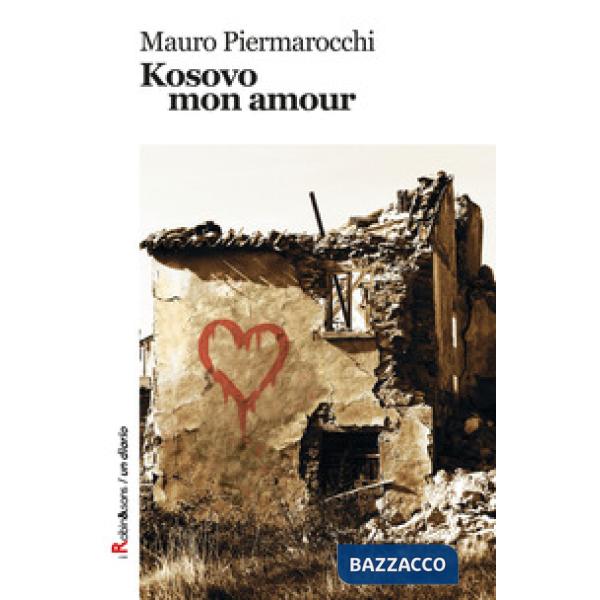 Kosovo, mon amour