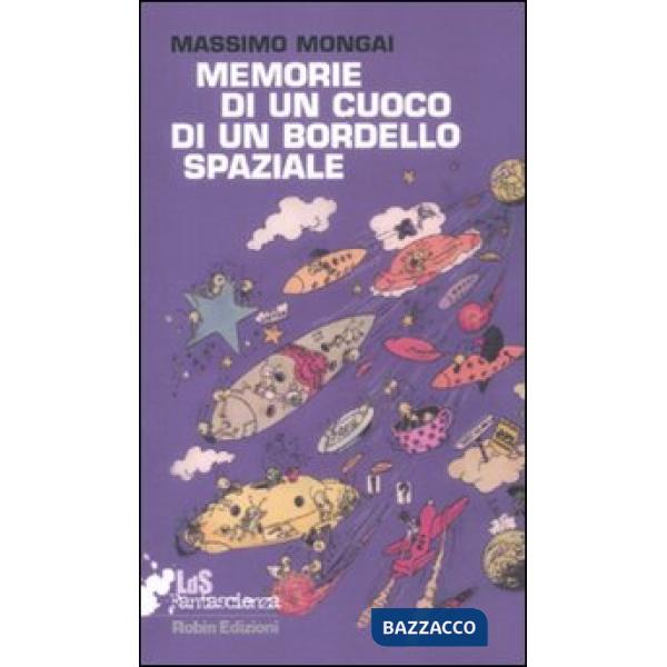 Memorie di un cuoco di un bordello spaziale