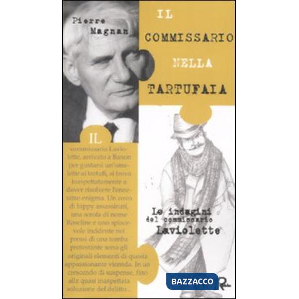 Commissario nella tartufaia. Le indagini del commissario Laviolette (Il)