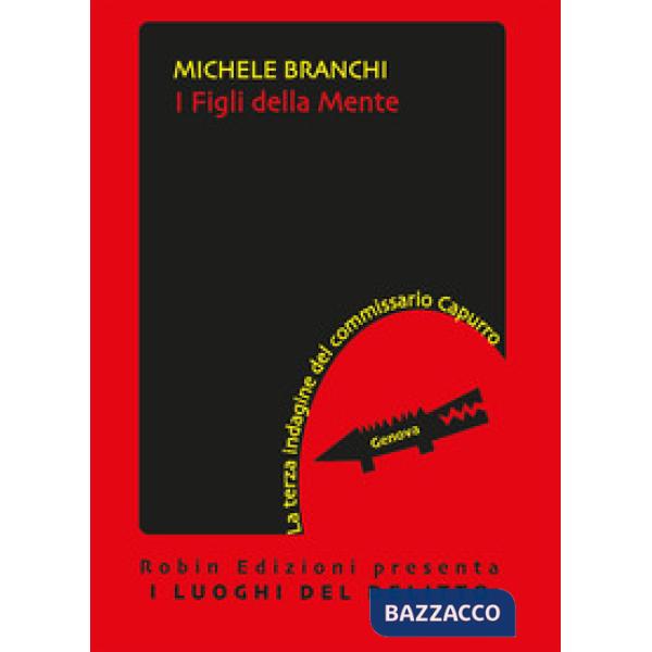 Figli della mente. La terza indagine del commissario Capurro (I)