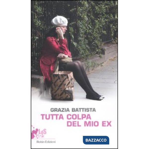 Tutta colpa del mio ex