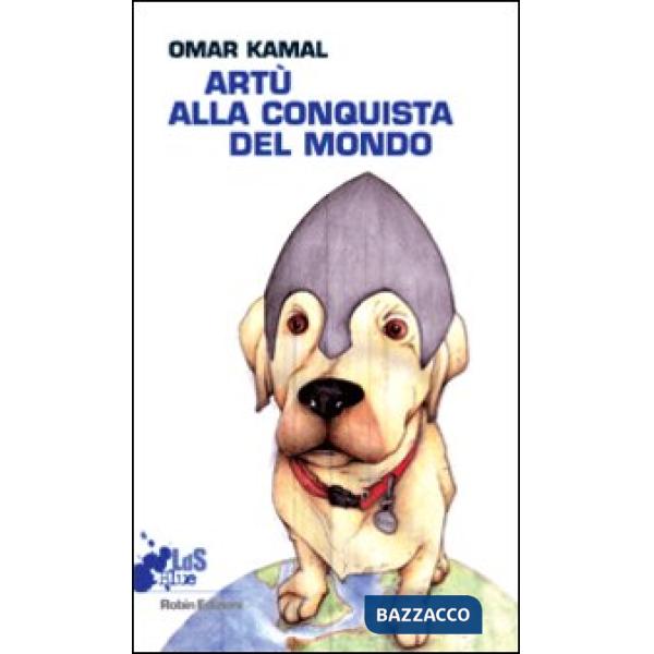 Artù alla conquista del mondo