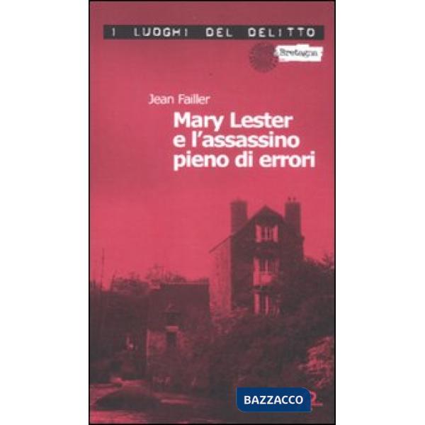 Mary Lester e l'assassino pieno di errori