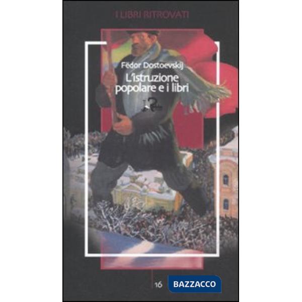 Istruzione popolare e i libri (L')