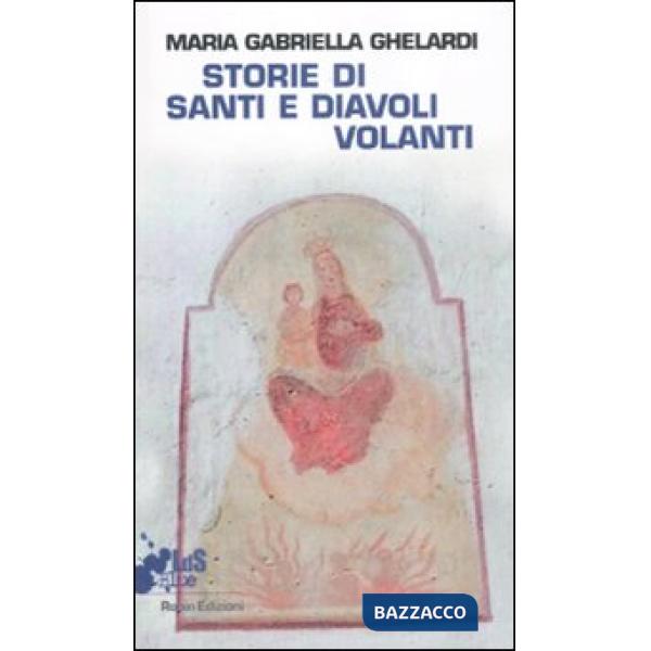 Storie di santi e diavoli volanti