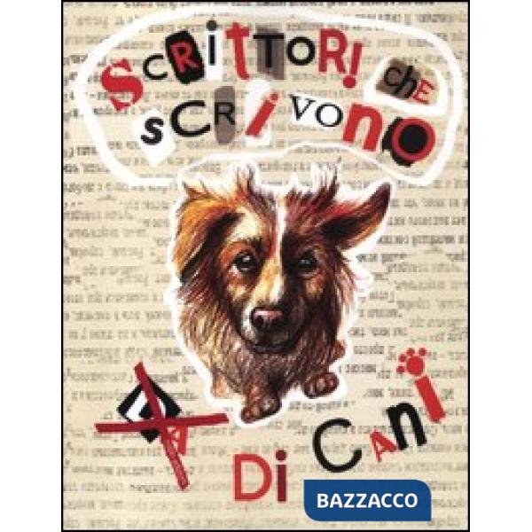 Scrittori che scrivono (da) di cani