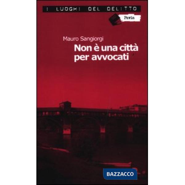 Non è una città per avvocati