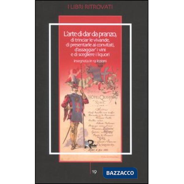 Arte di dar da pranzo, di trinciar le vivande, di presentarle ai convitati d'ass