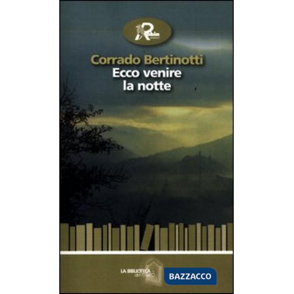 Ecco venire la notte
