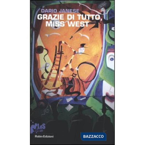 Grazie di tutto, Miss West