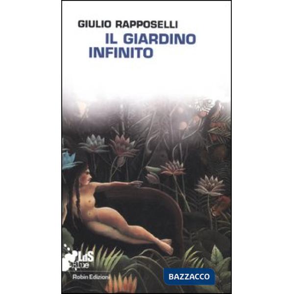 Giardino infinito (Il)