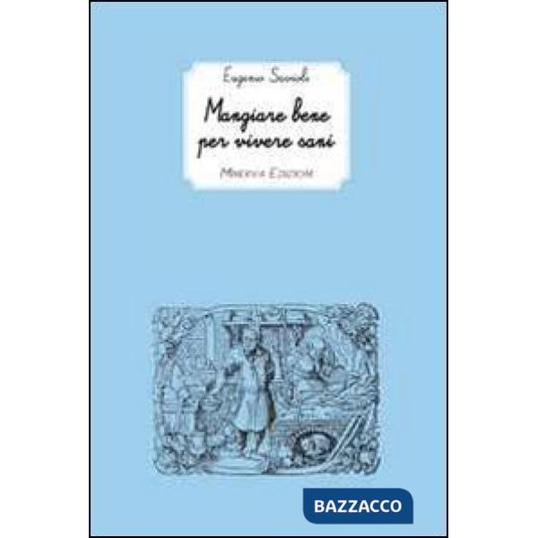 Mangiare bene per vivere sani