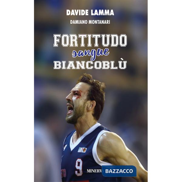 Fortitudo sangue biancoblù. Nuova ediz.