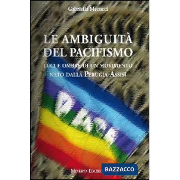 Ambiguità del pacifismo (Le)