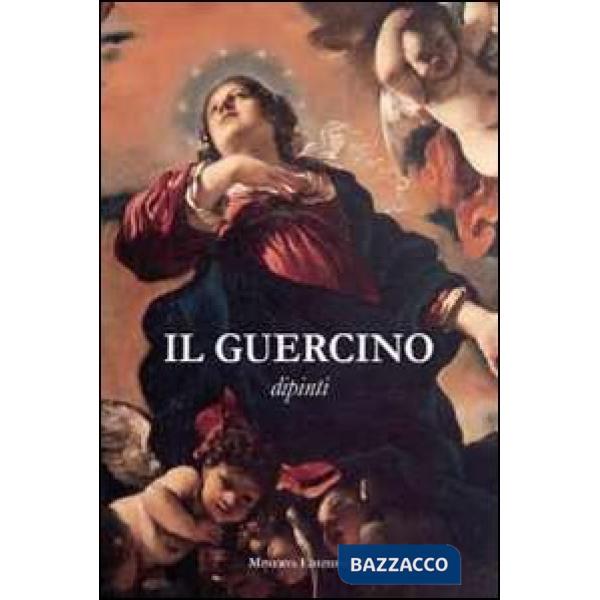 Guercino. Disegni, dipinti. Ediz. illustrata (Il)