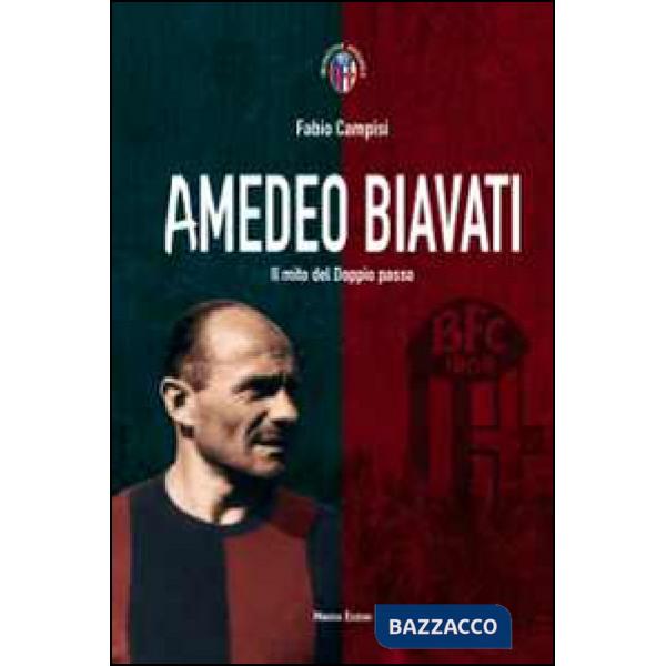 Amedeo Biavati. Il mito del doppio passo