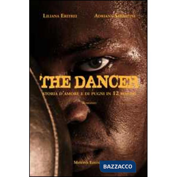Dancer. Storia d'amore e di pugni in 12 round (The)