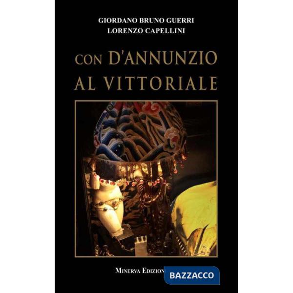 Con D'Annunzio al Vittoriale