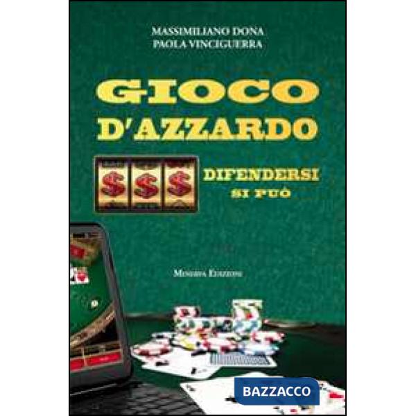 Gioco d'azzardo. Difendersi si può