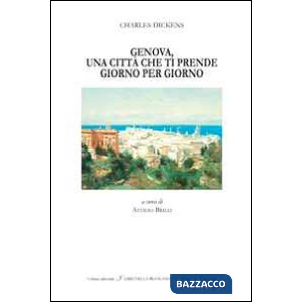 Genova, una città che ti prende giorno per giorno