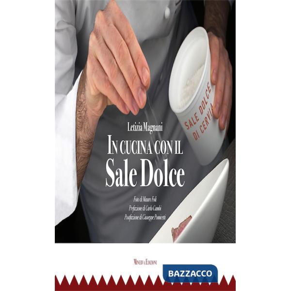 In cucina con il sale dolce