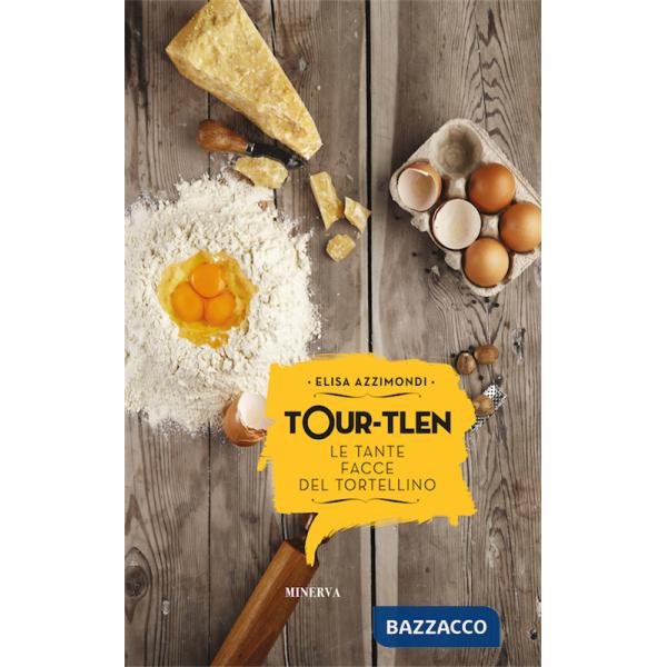 Tour-tlen. Le tante facce del tortellino