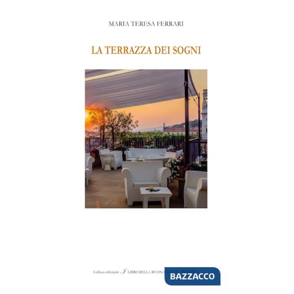 Terrazza dei sogni. Ediz. bilingue (La)
