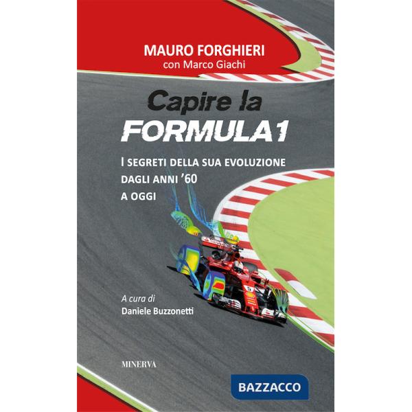 Capire la Formula 1. Dal '60 alla rivoluzione 2022