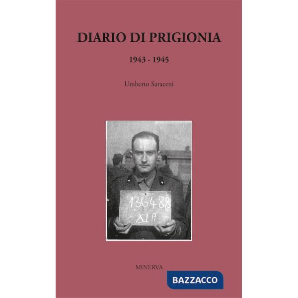 Diario di prigionia 1943-1945. Nuova ediz.