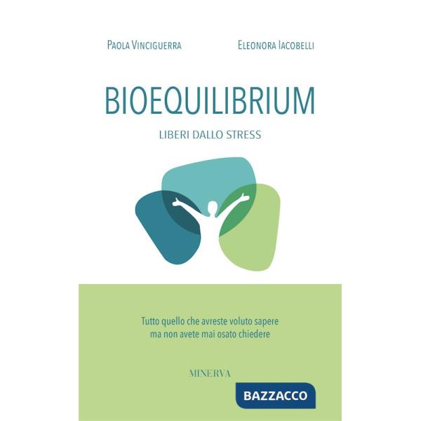 Bioequilibrium. Liberi dallo stress