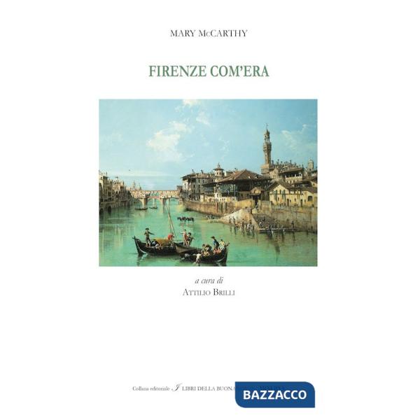 Firenze com'era. Ediz. italiana e inglese