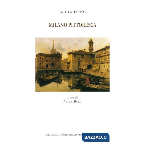 Milano pittoresca. Ediz. bilingue