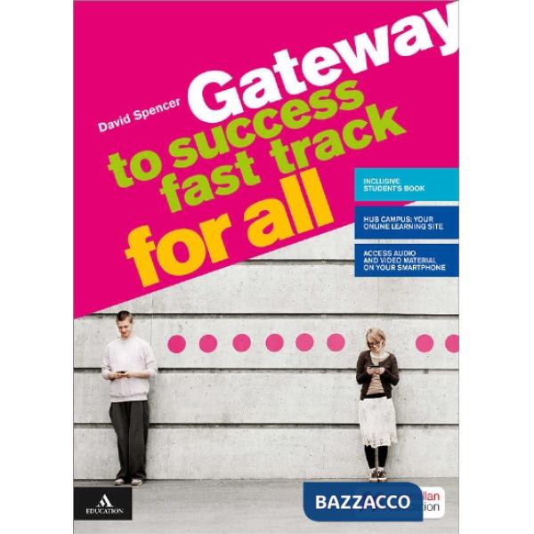 GATEWAY TO SUCCESS GATEWAY TO SUCCESS FAST TRACK FOR ALL