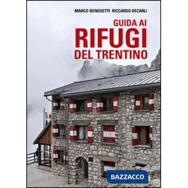 Guida ai rifugi del Trentino