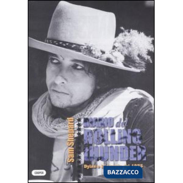 Diario del rolling thunder. Dylan e la tournée del 1975