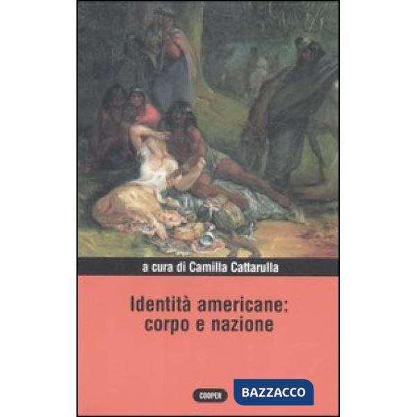 Identità americane: corpo e nazione